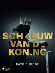 Title: Schaduw van de koning, Author: Bavo Dhooge