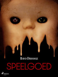 Title: Speelgoed, Author: Bavo Dhooge