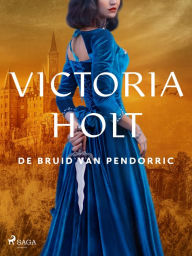 Title: De bruid van Pendorric, Author: Victoria Holt