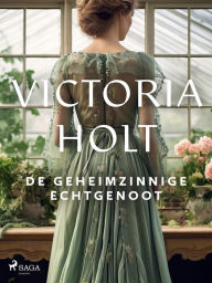 Title: De geheimzinnige echtgenoot, Author: Victoria Holt