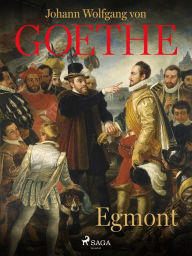 Title: Egmont, Author: Johann Wolfgang von Goethe