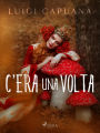 C'era una volta