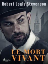 Title: Le Mort vivant, Author: Robert Louis Stevenson