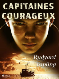 Title: Capitaines Courageux, Author: Rudyard Kipling