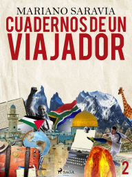 Title: Cuadernos de un viajador 2, Author: Mariano Gustavo Saravia