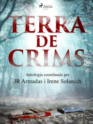 Title: Terra de crims, Author: JR Armadàs