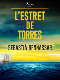 Title: L'estret de Torres, Author: Sebastià Bennassar