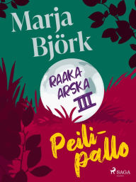 Title: Peilipallo, Author: Marja Björk