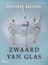 Title: Zwaard van glas, Author: Victoria Aveyard