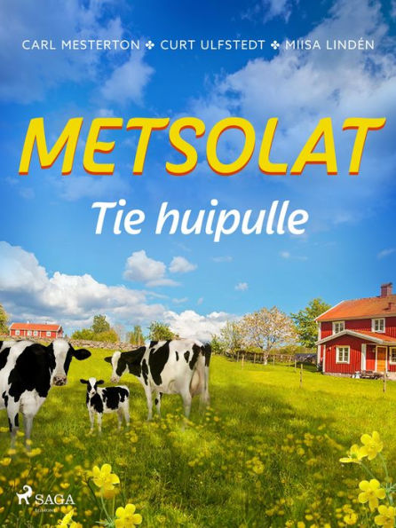Metsolat - Tie huipulle