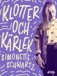 Title: Klotter och kärlek, Author: Simonette Schwartz