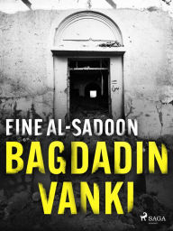 Title: Bagdadin vanki, Author: Eine Al-Sadoon