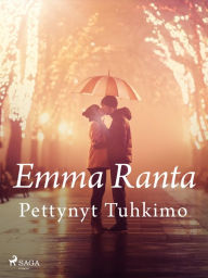 Title: Pettynyt Tuhkimo, Author: Emma Ranta