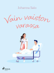 Title: Vain vaiston varassa, Author: Johanna Salo