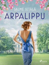 Title: Arpalippu, Author: Salme Setälä