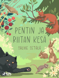 Title: Pentin ja Riitan kesä, Author: Salme Setälä