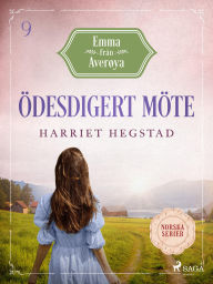 Title: Ödesdigert möte, Author: Harriet Hegstad