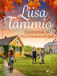 Title: Suukkoja ja villivihanneksia, Author: Liisa Tammio