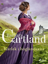 Title: Kärlek i högländerna, Author: Barbara Cartland