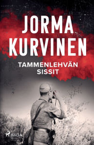 Title: Tammenlehvï¿½n sissit, Author: Jorma Kurvinen