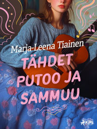 Title: Tähdet putoo ja sammuu, Author: Marja-Leena Tiainen
