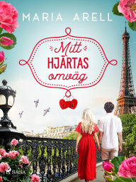 Title: Mitt hjärtas omväg, Author: Maria Arell
