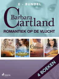 Title: Romantiek op de vlucht: Het golvende woestijnzand / Een vrouw naar zijn hart / Haar onstuimige hart / Liefde in Kashmir, Author: Barbara Cartland