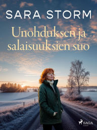 Title: Unohduksen ja salaisuuksien suo, Author: Sara Storm