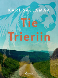 Title: Tie Trieriin, Author: Kari Sallamaa