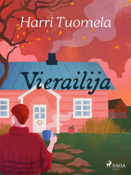 Title: Vierailija, Author: Harri Tuomela