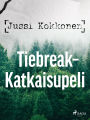 Tiebreak - Katkaisupeli