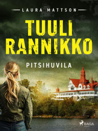 Title: Pitsihuvila, Author: Tuuli Rannikko