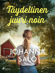 Title: Täydellinen juuri noin, Author: Johanna Salo