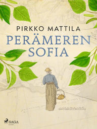 Title: Perämeren Sofia, Author: Pirkko Mattila
