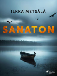 Title: Sanaton, Author: Ilkka Metsälä