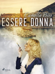 Title: Essere donna, Author: Camilla Bisi