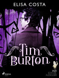 Title: Tim Burton: Jego czlowieczenstwo i jego kino, Author: Elisa Costa