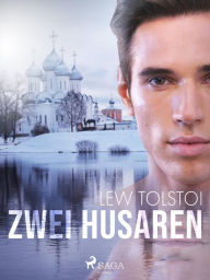 Title: Zwei Husaren, Author: Leo Tolstoy