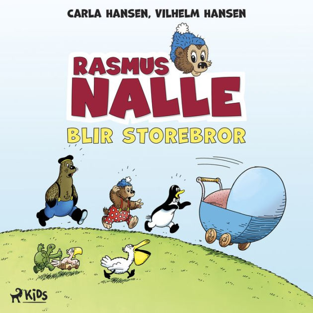 Rasmus Nalle Blir Storebror By Vilhelm Hansen, Carla Hansen | EBook ...