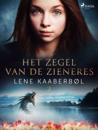 Title: Het zegel van de zieneres, Author: Lene Kaaberbøl