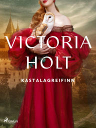Title: Kastalagreifinn, Author: Victoria Holt