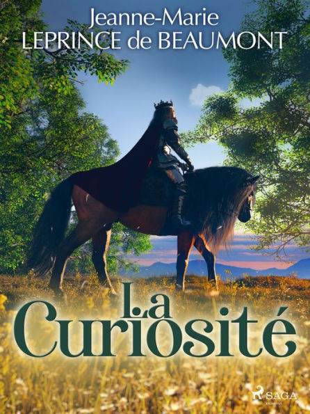 La Curiosit By Madame Leprince De Beaumont Ebook Barnes Noble