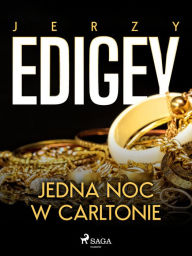 Title: Jedna noc w Carltonie, Author: Jerzy Edigey