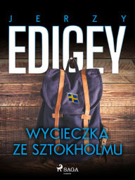 Title: Wycieczka ze Sztokholmu, Author: Jerzy Edigey