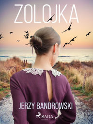 Title: Zolojka, Author: Jerzy Bandrowski