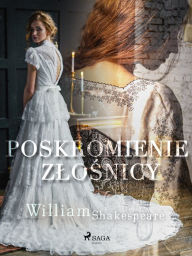 Title: Poskromienie zlosnicy, Author: William Shakespeare