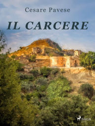 Title: Il carcere, Author: Cesare Pavese