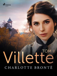 Title: Villette. Tom II, Author: Charlotte Brontë