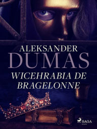 Title: Wicehrabia de Bragelonne, Author: Aleksander Dumas