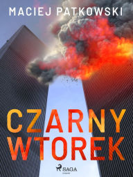 Title: Czarny wtorek, Author: Maciej Patkowski